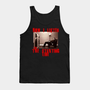 to listen the starting line Tank Top